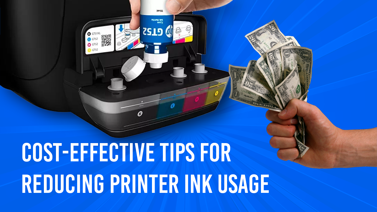 Cost-Effective Tips for Reducing Printer Ink Usage