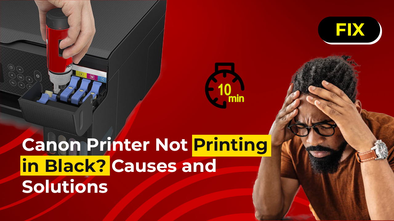 Canon Printer Not Printing in Black