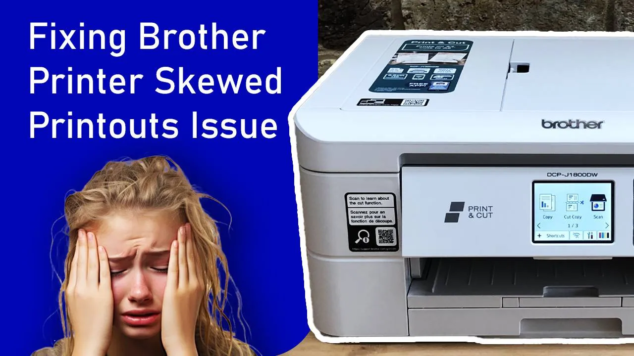 Brother Printer Skewed Printouts Issue