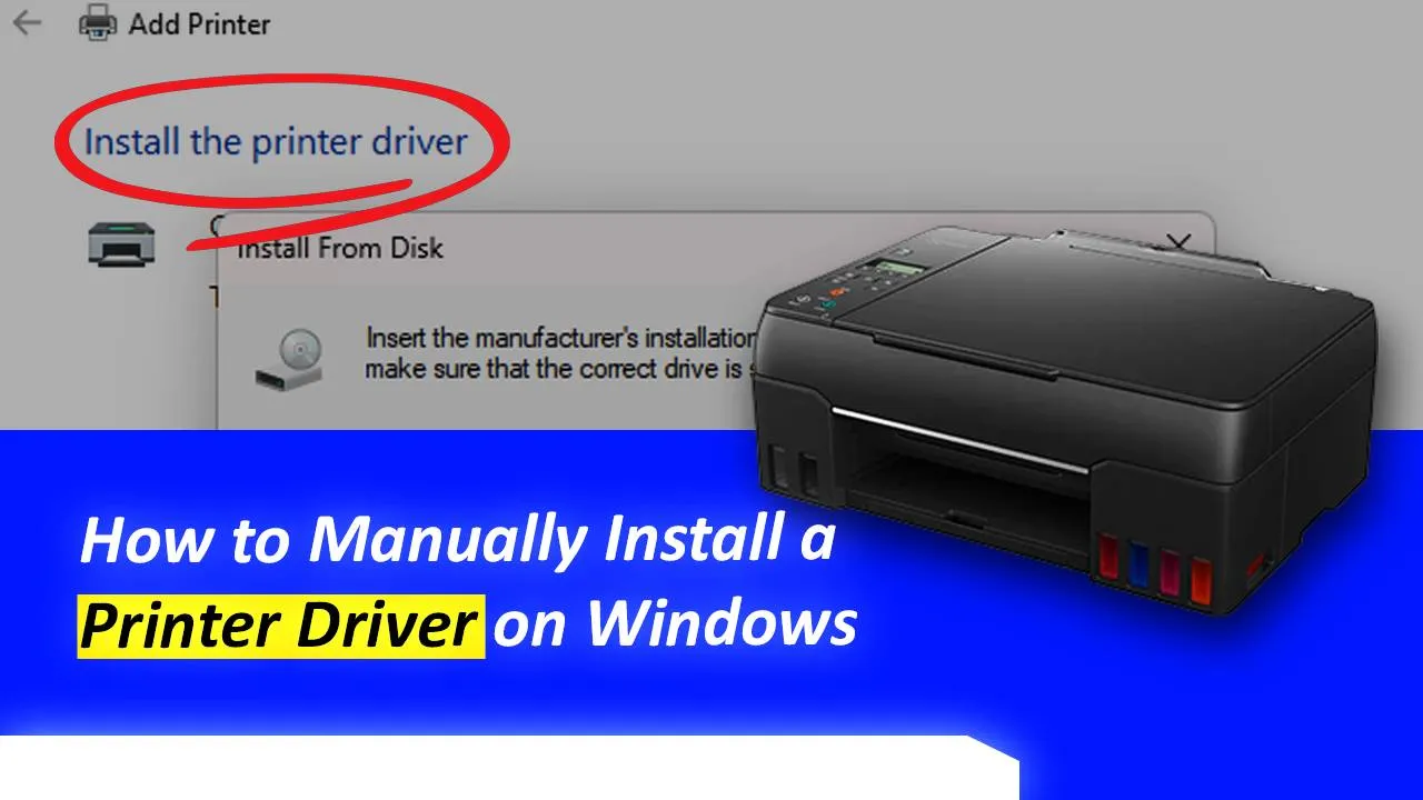 How to Manually Install a Printer Driver on Windows