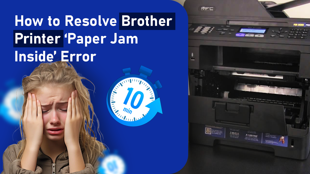 Brother Printer 'Paper Jam Inside' Error