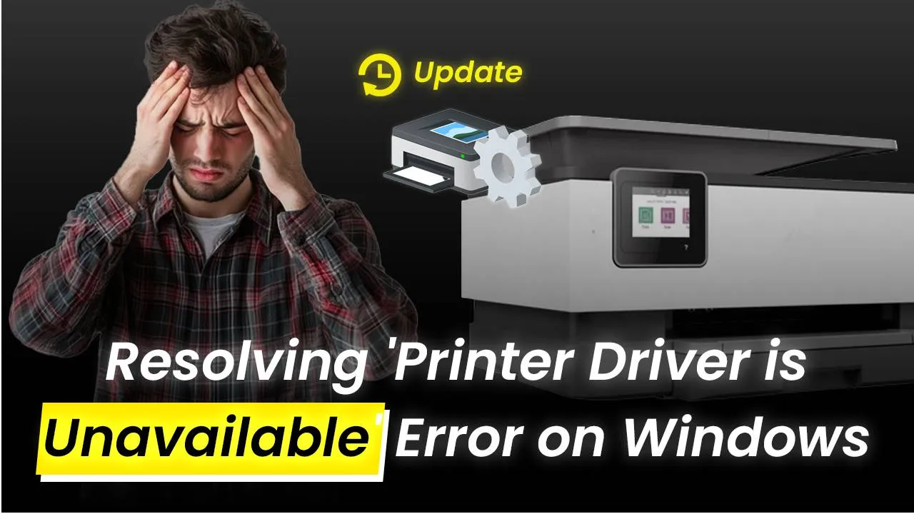 Printer Driver is Unavailable Error