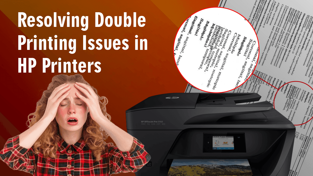 Double Printing Issues in HP Printers