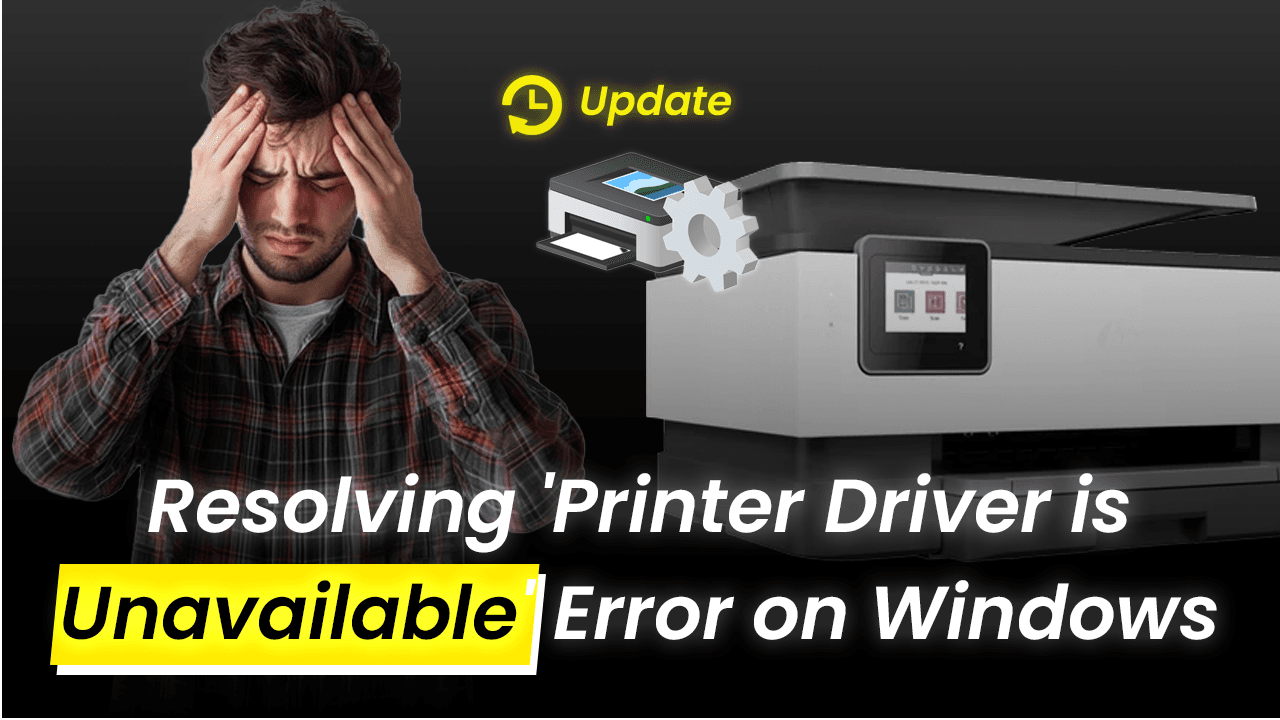 Printer Driver is Unavailable Error