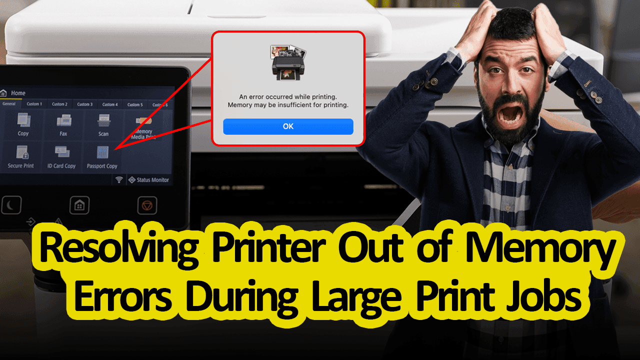 Printer Out of Memory Errors