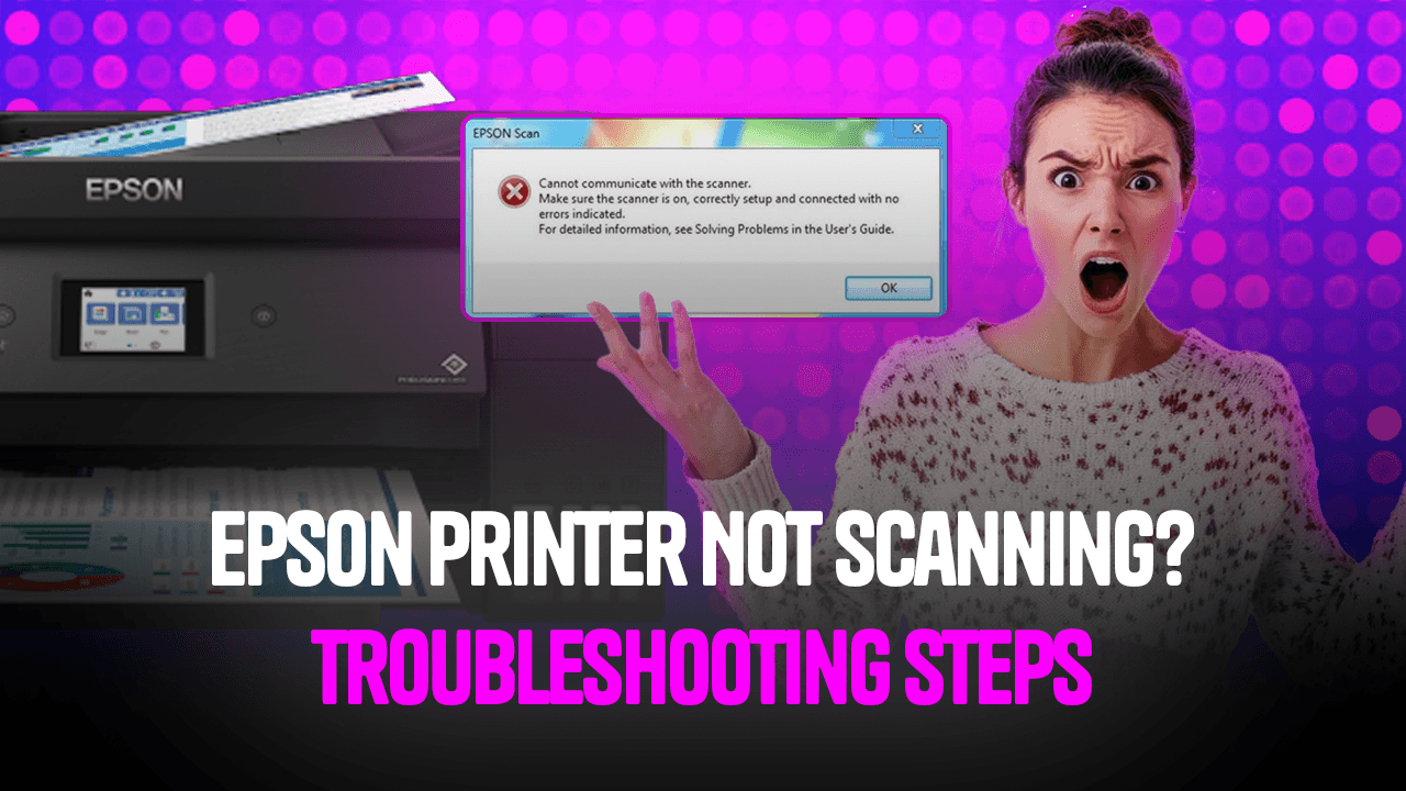 Epson Printer Not Scanning