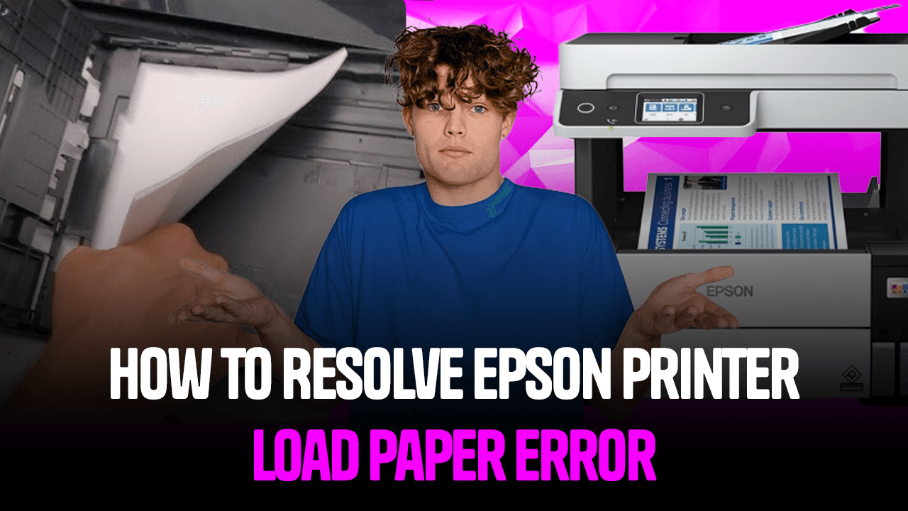 Epson Printer Loading Paper error