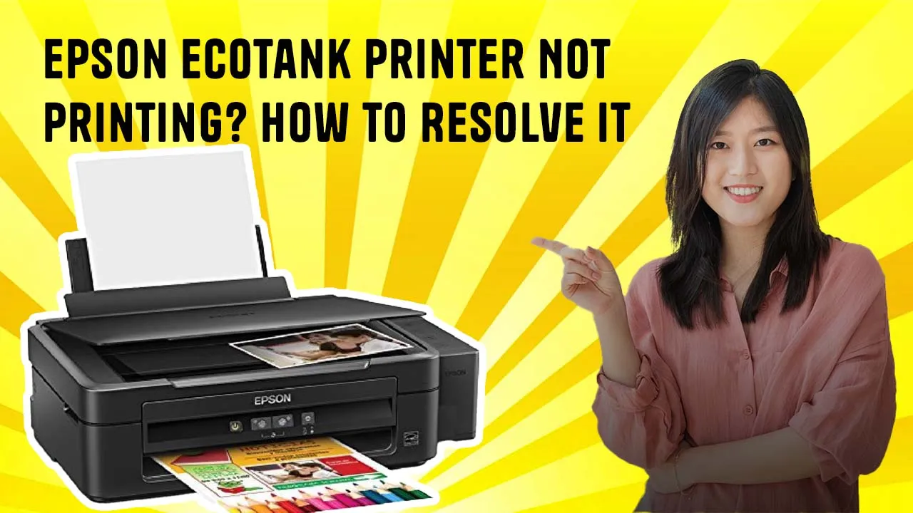 Epson EcoTank Printer Not Printing