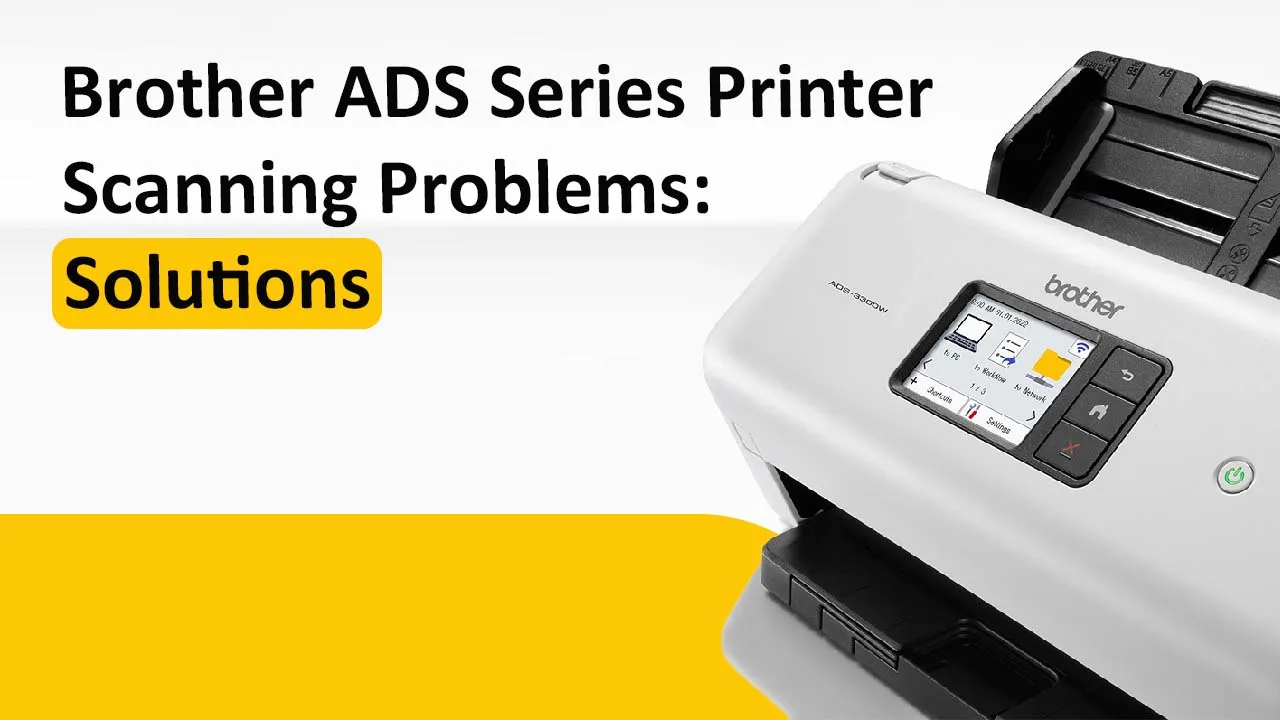 brother ads series printer scanning problems