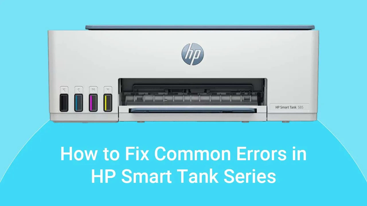 common errors in hp smart tank series