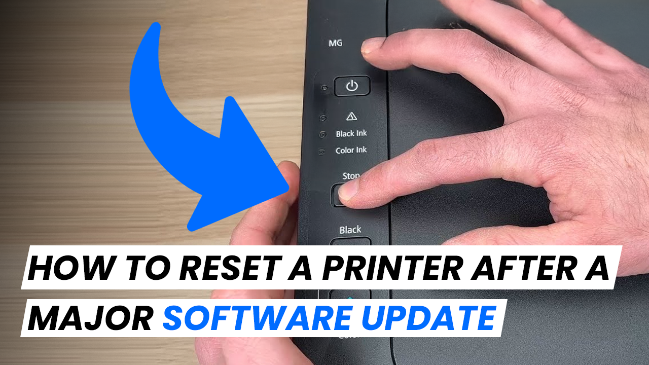 Reset a Printer After a Major Software Update