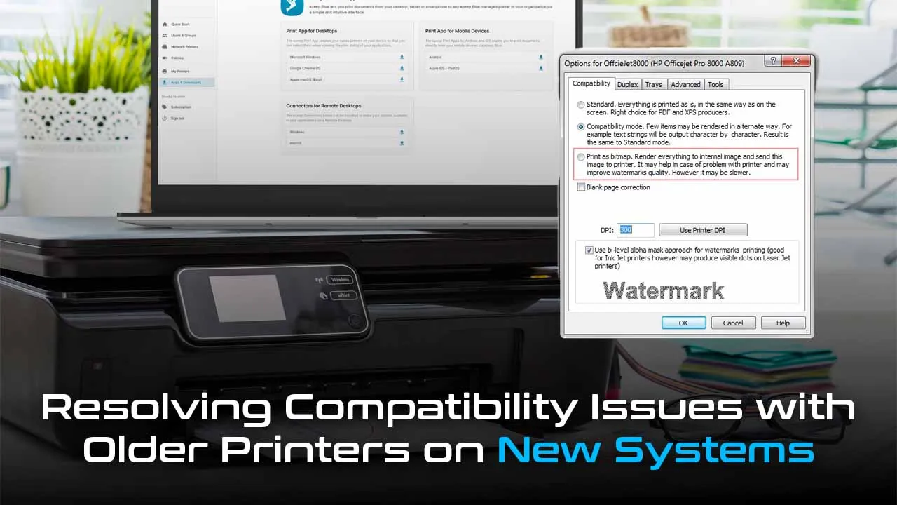 Compatibility Issues with Older Printers