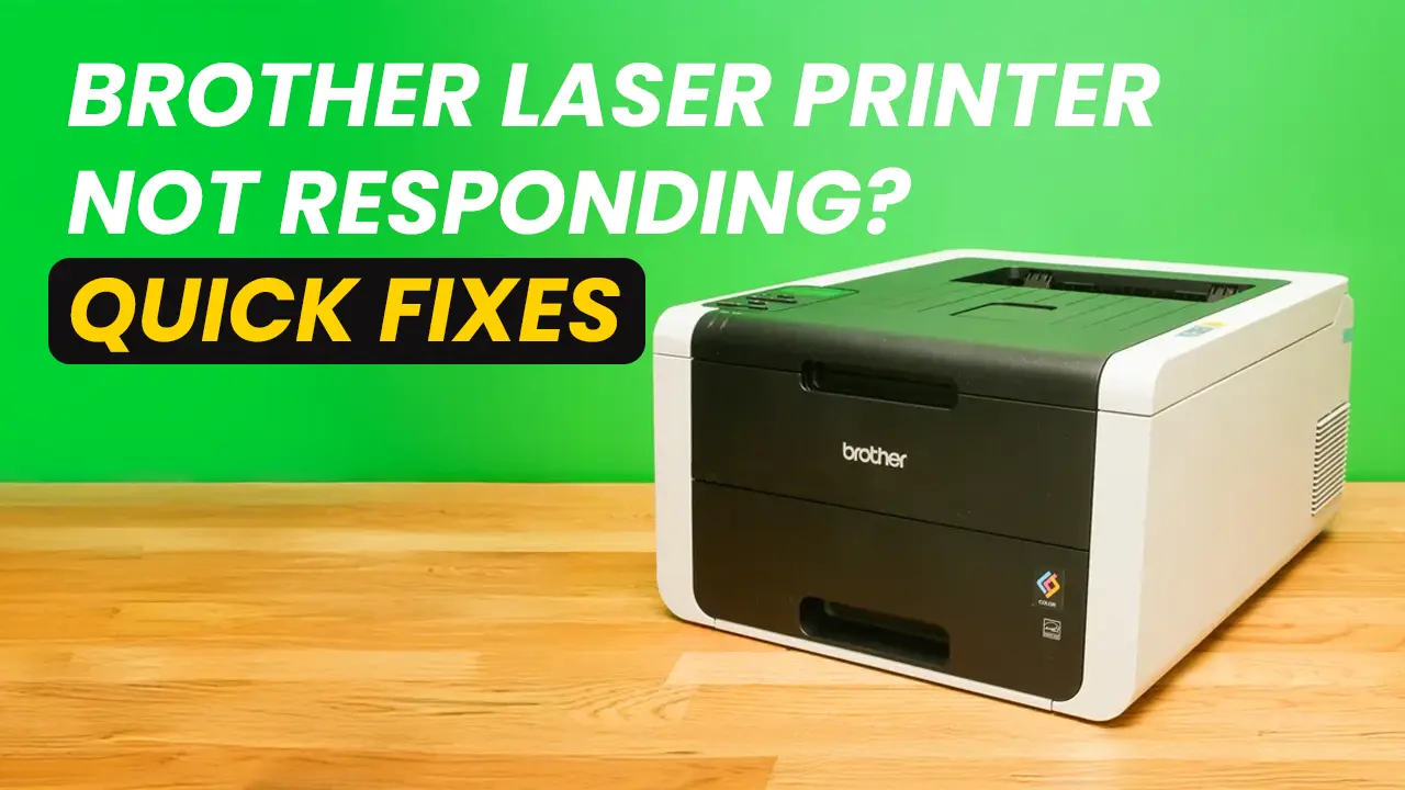 Brother Laser Printer Not Responding