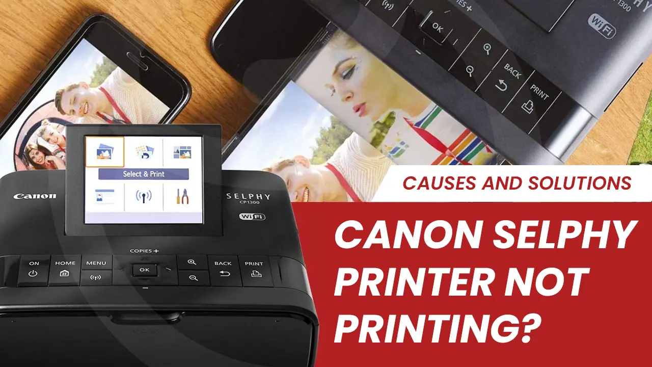 Canon SELPHY Printer Not Printing