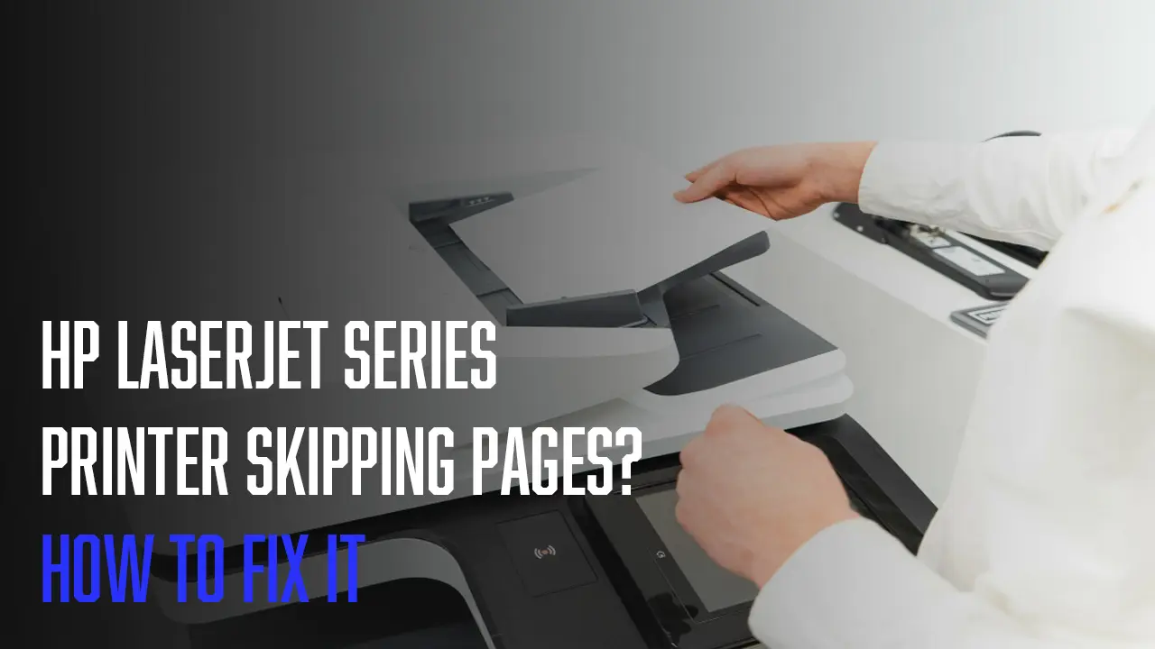 HP LaserJet skipping pages