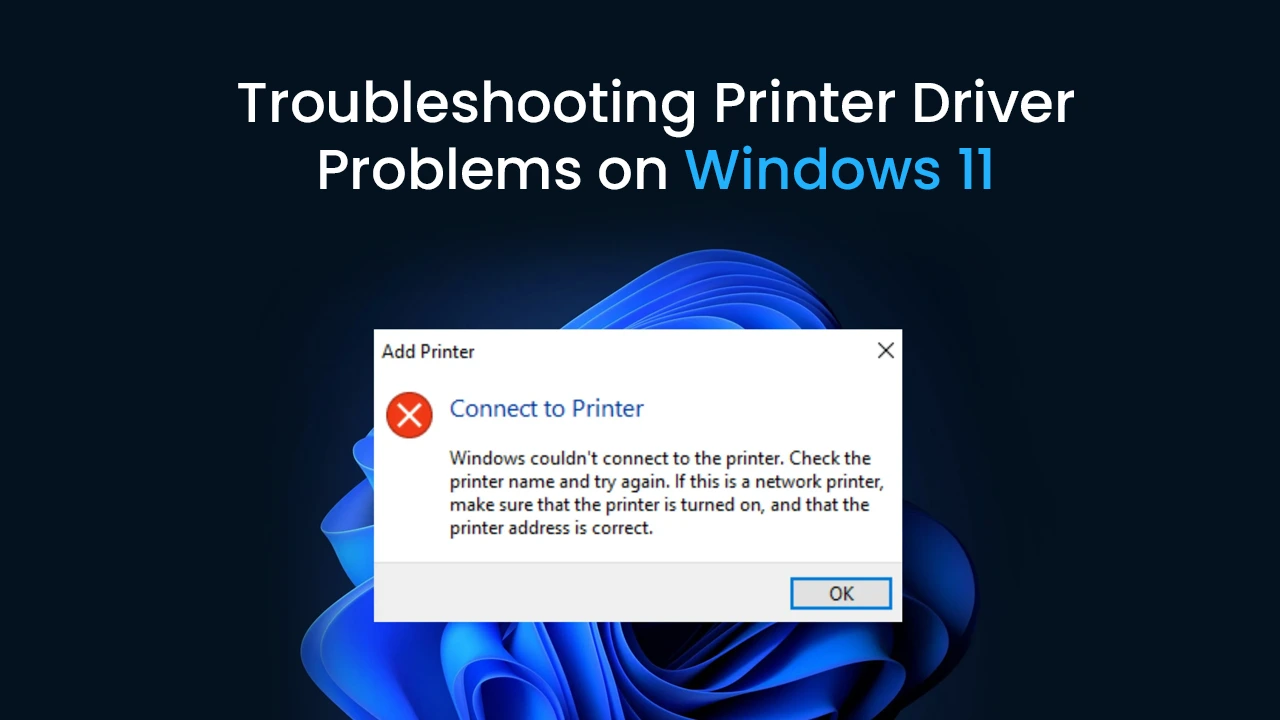 Printer Driver Problems on Windows 11